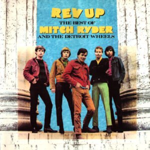 Rev Up  The Best Of Mitch Ryder Detroit Wheels CD Club Edition