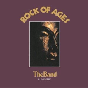 Rock Of Ages: The Band In Concert ROCK Album
