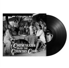 CHEMTRAILS OVER THE COUNTRY CLUB LP NEW