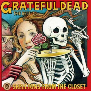 Grateful Dead Skeletons From The Closet ROCK Compilation