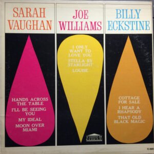 Sarah Vaughan / Joe Williams / Billy Eckstine Pop