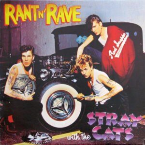 Rant N’ Rave With The Stray Cats ROCK
