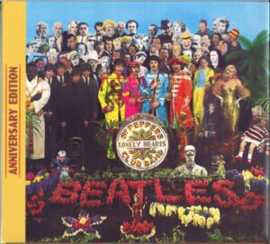 SGT. PEPPER’S LONELY HEARTS CLUB BAND (ANNIVERSARY CD