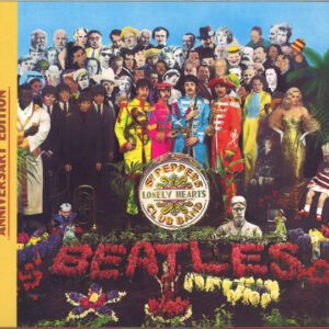 SGT. PEPPER’S LONELY HEARTS CLUB BAND (ANNIVERSARY CD