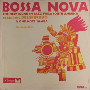 Bossa Nova: The New Sound In Jazz From South Ameri Latin