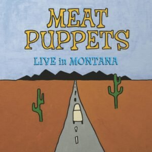 LIVE IN MONTANA (TURQUOISE VINYL) (RSD) rsd0424