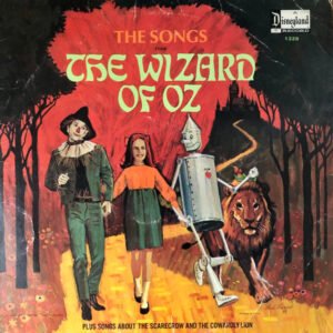 The Songs From The Wizard Of Oz (Plus Songs About Stage & Sc