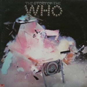 STORY OF THE WHO (2LP) (RSD) rsd0424