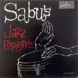Sabu’s Jazz Espagnole Latin