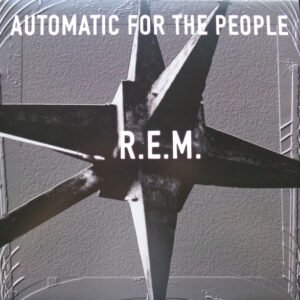 AUTOMATIC FOR THE PEOPLE (25TH ANNIVERSARY DELUXE LP