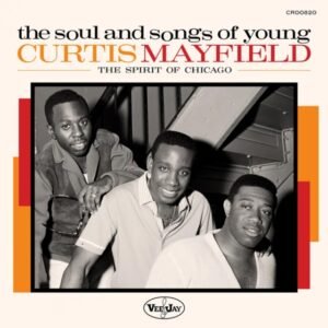 SOUL & SONGS OF YOUNG CURTIS MAYFIELD: THE SPIRIT LP RSD11292024