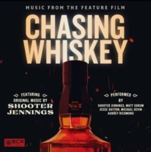 Chasing Whiskey: Music from the Feature Film ROCK